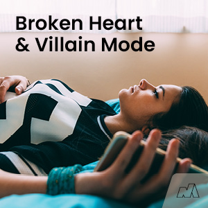 Broken Heart & Villain Mode Playlist